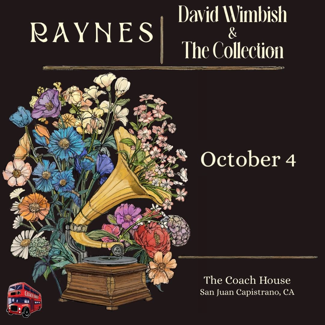 Raynes, with special guest David Wimbish & The Collective at The Coach House on October 4.