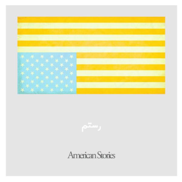 Rostam American Stoires2